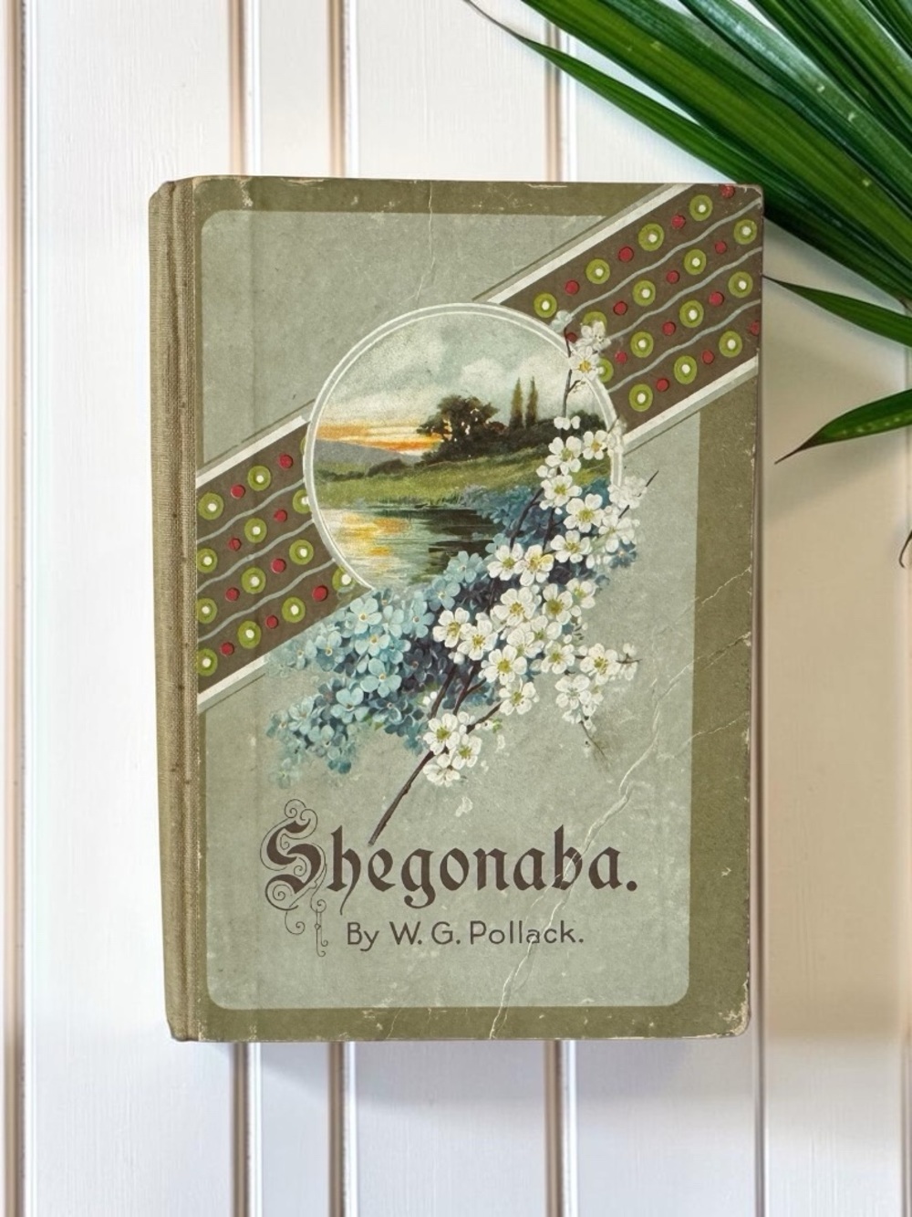 Antique Shegonaba by W.G. Pollack Mission Work Among the Chippewas Illustrated